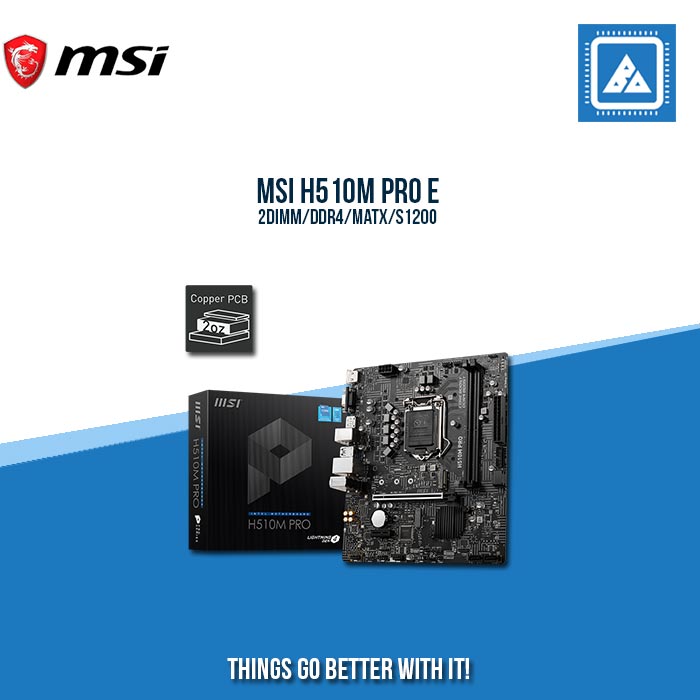 MSI H510M PRO E/2DIMM/DDR4/MATX/S1200 MSI H510M PRO E/2DIMM/DDR4/MATX/S1200